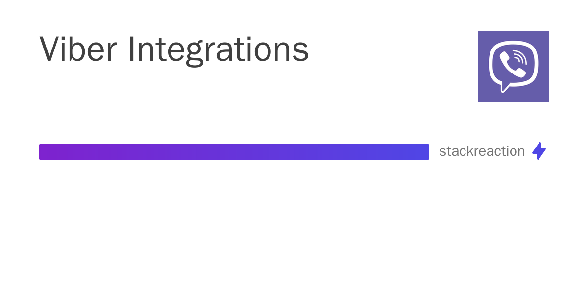 Viber Integration & Workflow Automation 2026 - StackReaction